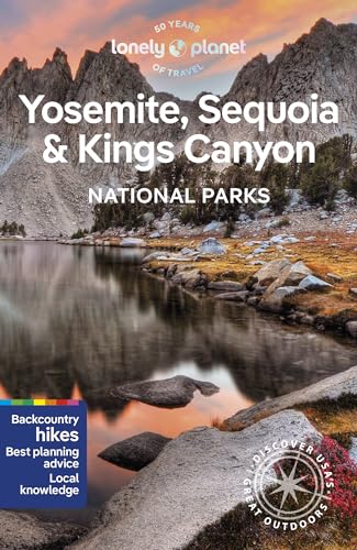 Lonely Planet Yosemite, Sequoia & Kings Canyon National Parks 7 (National Parks Guide)