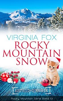 Rocky Mountain Snow (Rocky Mountain Serie - Band 13)