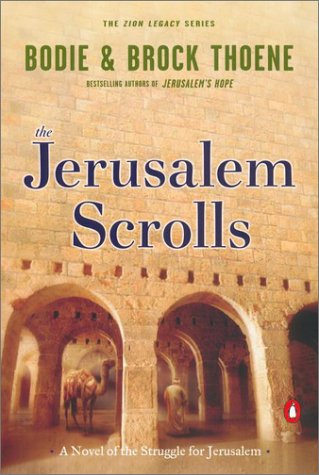 The Jerusalem Scrolls: A Novel of the Struggle for Jerusalem (Zion Legacy (Paperback))