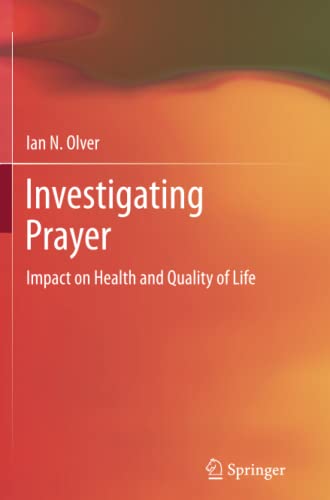 Investigating Prayer: Impact on Health and Quality of Life