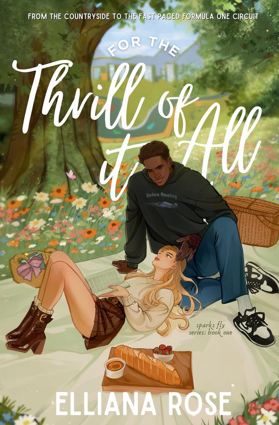 For The Thrill of It All: A Formula One Romance (Sparks Fly, Band 1)