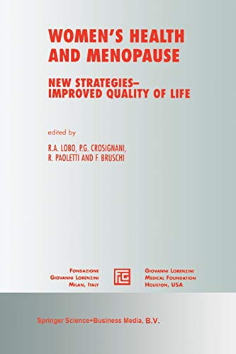 Women's Health and Menopause: New Strategies ― Improved Quality of Life (Medical Science Symposia Series, 17, Band 17)