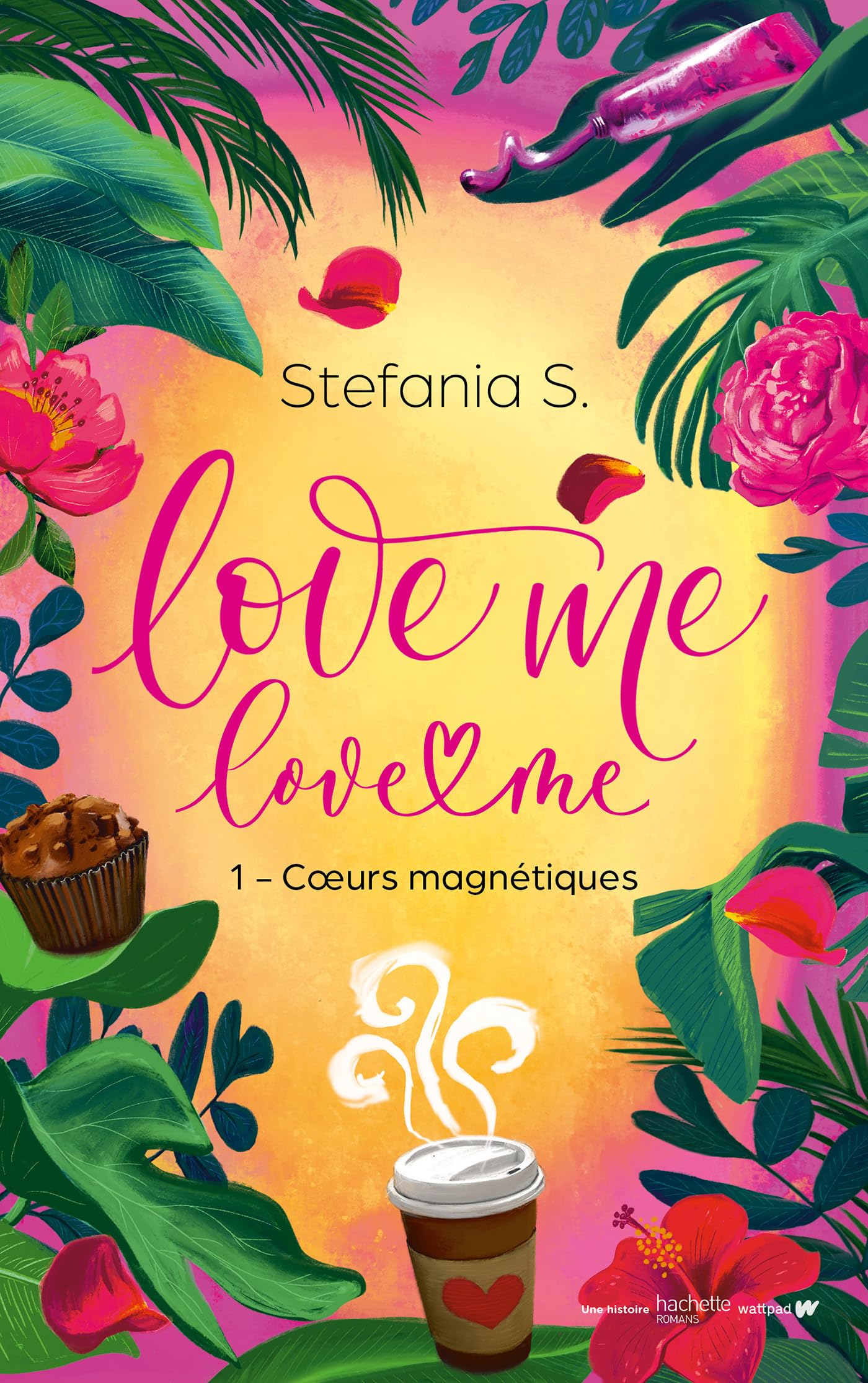 Love me, love me. Vol. 1. Coeurs magnétiques