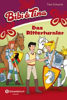 Bibi & Tina, Band 45: Das Ritterturnier (Bibi und Tina)