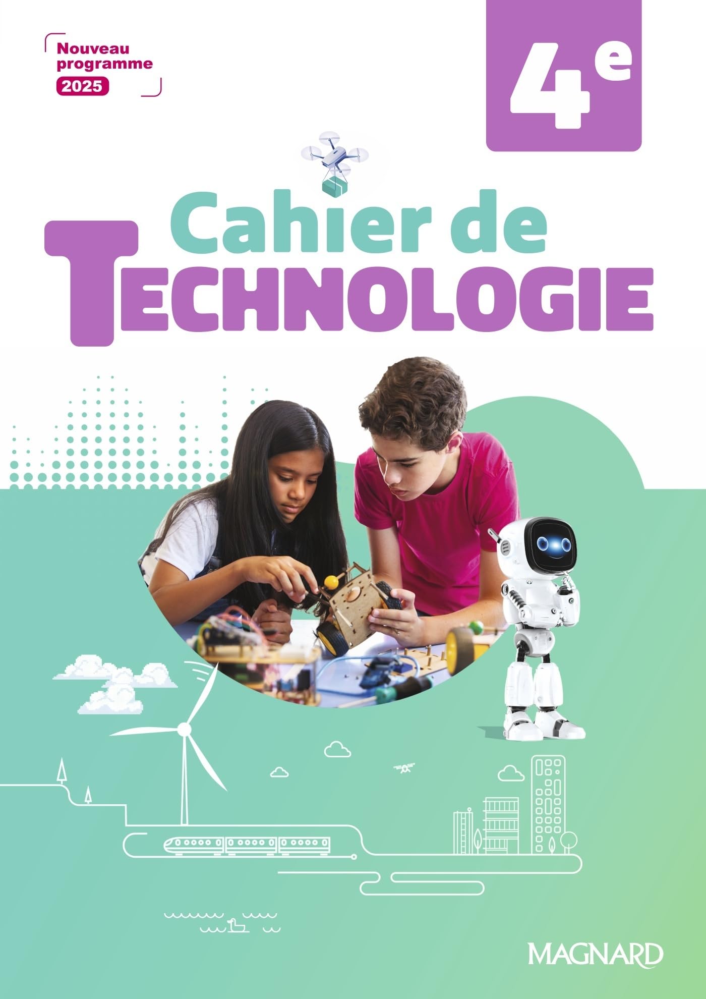 Cahier de technologie 4e : nouveau programme 2025