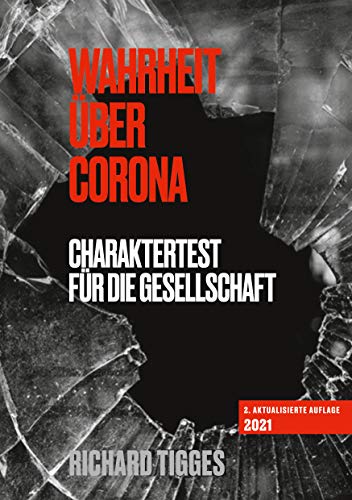 Wahrheit über Corona: Charaktertest für die Gesellschaft