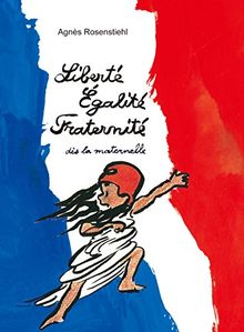 Liberté, égalité, fraternité : dès la maternelle