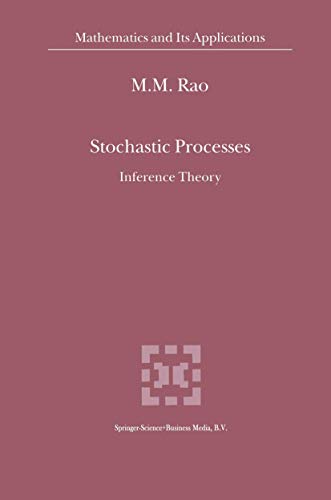Stochastic Processes: Inference Theory (Mathematics and Its Applications, 508, Band 508)