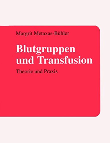 Blutgruppen und Transfusion - Margrit Metaxas-Bühler Kartoniert (TB)