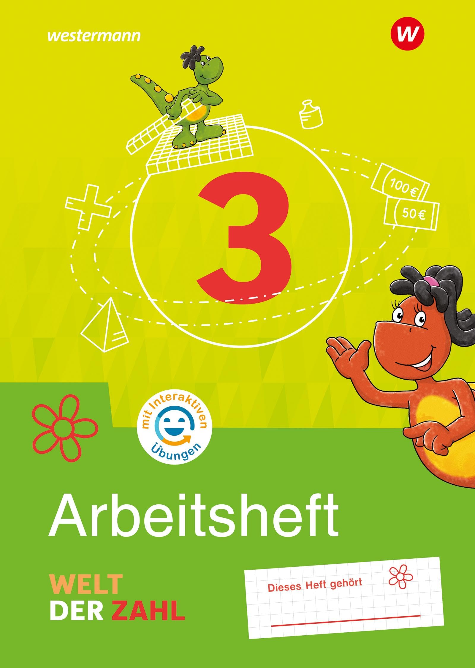 Welt der Zahl - Ausgabe 2022 für Berlin, Brandenburg, Mecklenburg-Vorpommern, Sachsen-Anhalt und Thüringen: Arbeitsheft 3 mit Interaktiven Übungen