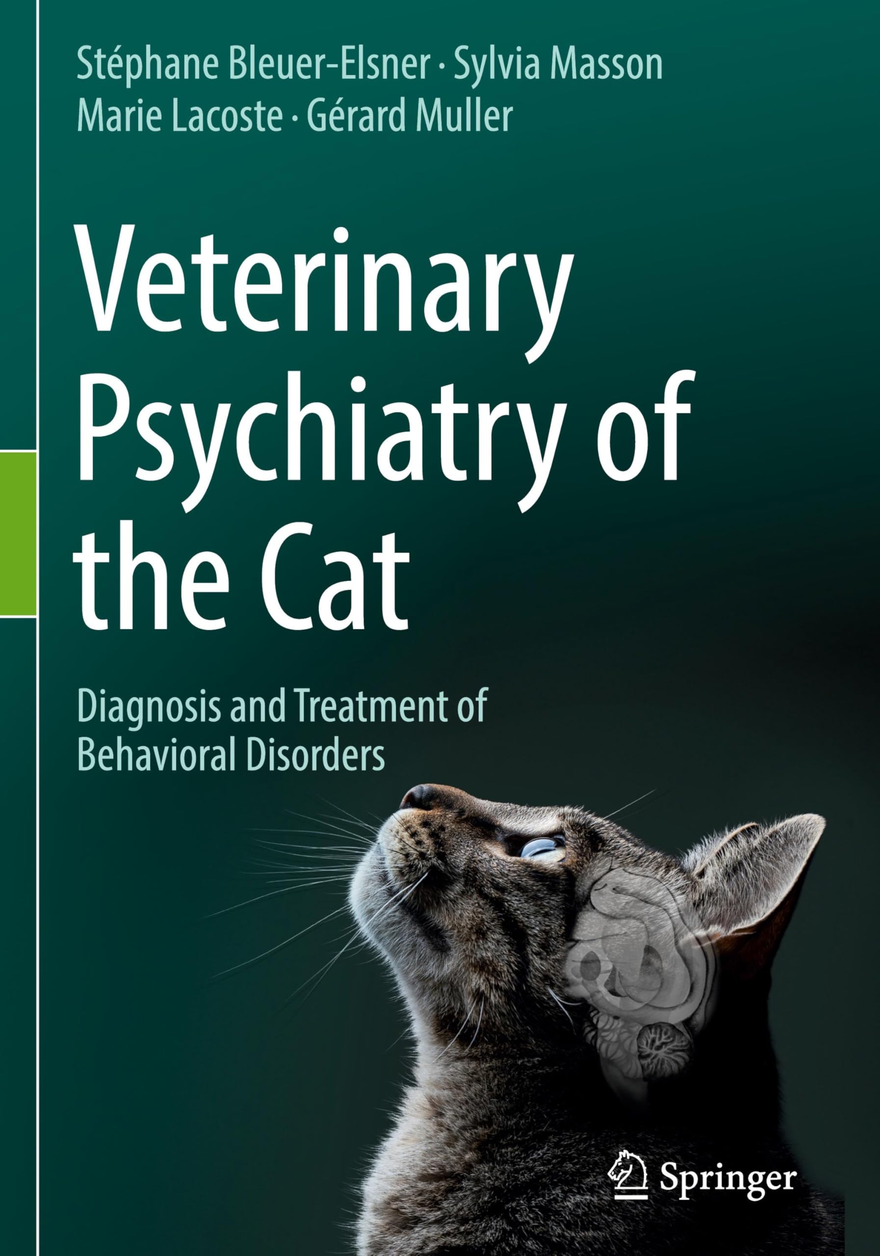 Veterinary Psychiatry of the Cat: Diagnosis and Treatment of Behavioral Disorders