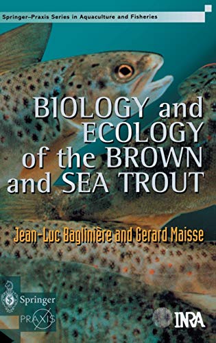 Biology and Ecology of the Brown and Sea Trout (Springer Praxis Books)