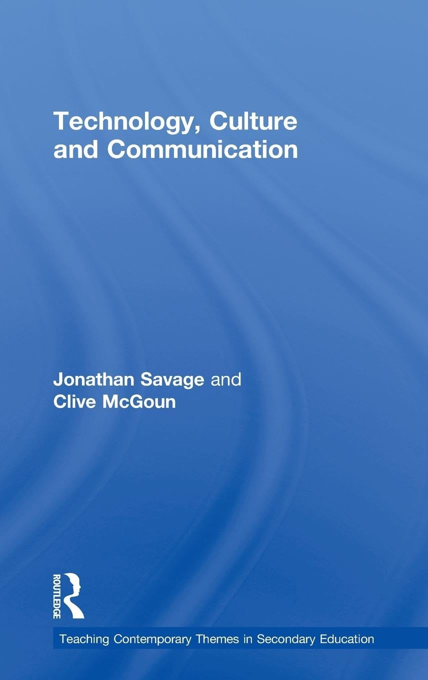 Teaching Contemporary Themes in Secondary Education: Technology, Culture and Communication