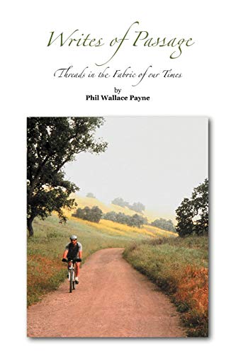 Writes of Passage: Threads in the Fabric of our Times