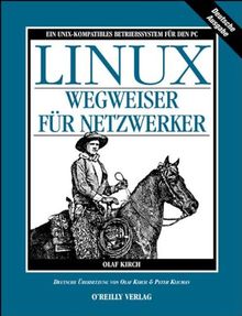 LINUX. Wegweiser für Netzwerker