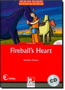 Fireball's Heart Level 1 (inkl 1 CD) (Helbling Readers Fiction)