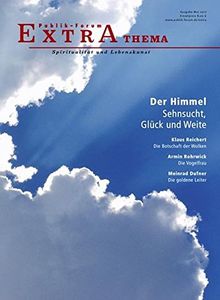 Der Himmel - Sehnsucht, Glück und Weite (Publik-Forum Extra)