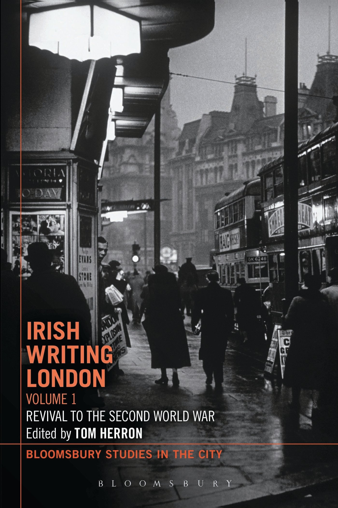Irish Writing London: Volume 1: Revival To The Second World War (Bloomsbury Studies in the City, Band 1)