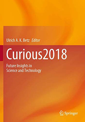 Curious2018: Future Insights in Science and Technology