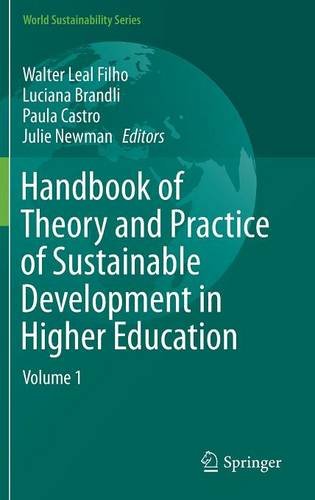 Handbook of Theory and Practice of Sustainable Development in Higher Education: Volume 1 (World Sustainability Series)