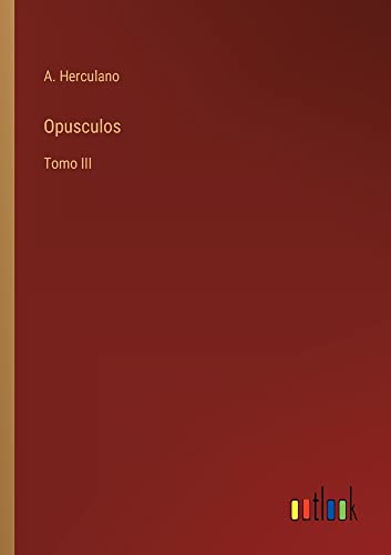 Opusculos: Tomo III