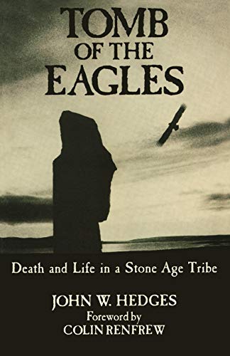Tomb of the Eagles: Death and Life in a Stone Age Tribe