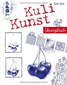 Kuli Kunst Übungsbuch: Mit Übungen und Motive, die direkt ins Buch gezeichnet werden können