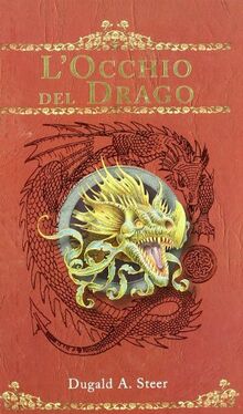 L'occhio del drago. The Dragonology chronicles