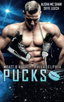 Philadelphia Pucks: Wyatt & Audrey