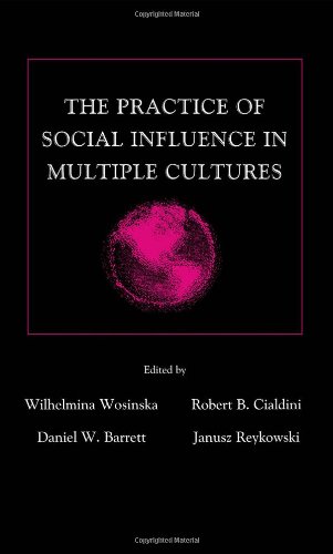 The Practice of Social Influence in Multiple Cultures (Applied Social Research Series)