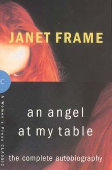 Angel at My Table: The Complete Autobiography (A Women's Press classic)