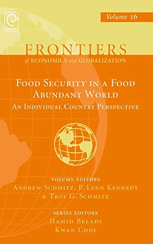 Food Security in a Food Abundant World: An Individual Country Perspective (Frontiers of Economics and Globalization, Band 16)