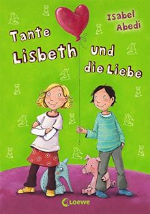 Tante Lisbeth und die Liebe