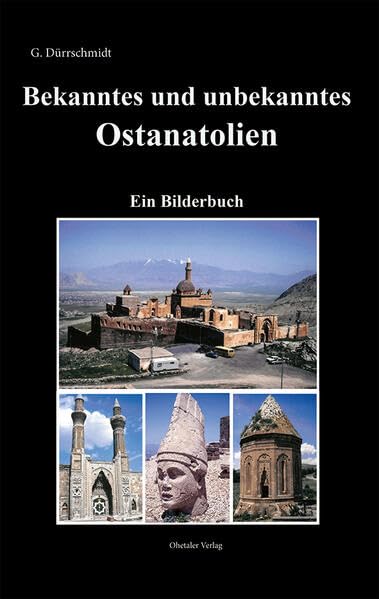 Bekanntes und unbekanntes Ostanatolien - Neuware