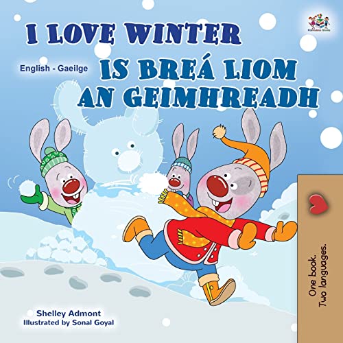 I Love Winter (English Irish Bilingual Children's Book) (English Irish Bilingual Collection)