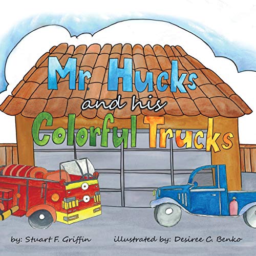 Mr. Huck’s and His Colorful Trucks
