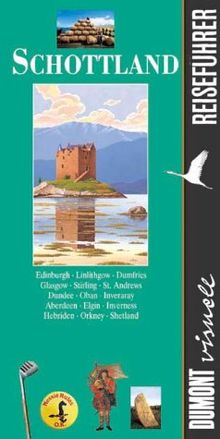Schottland. Visuell Reiseführer