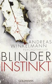 Blinder Instinkt von Winkelmann, Andreas | Buch | Zustand gut