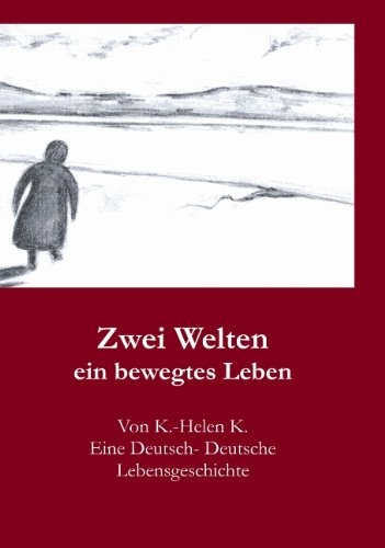 Zwei Welten: ein bewegtes Leben