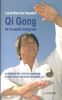 Qi Gong de la santé intégrale : Augmenter votre énergie d'une façon exceptionnelle
