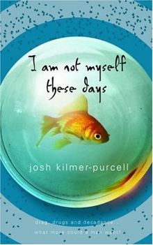 I am Not Myself These Days