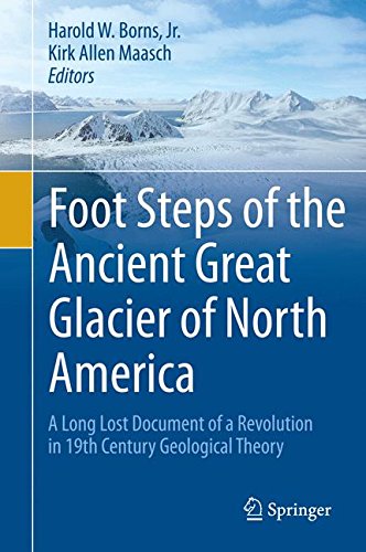Foot Steps of the Ancient Great Glacier of North America: A Long Lost Document of a Revolution in 19th Century Geological Theory