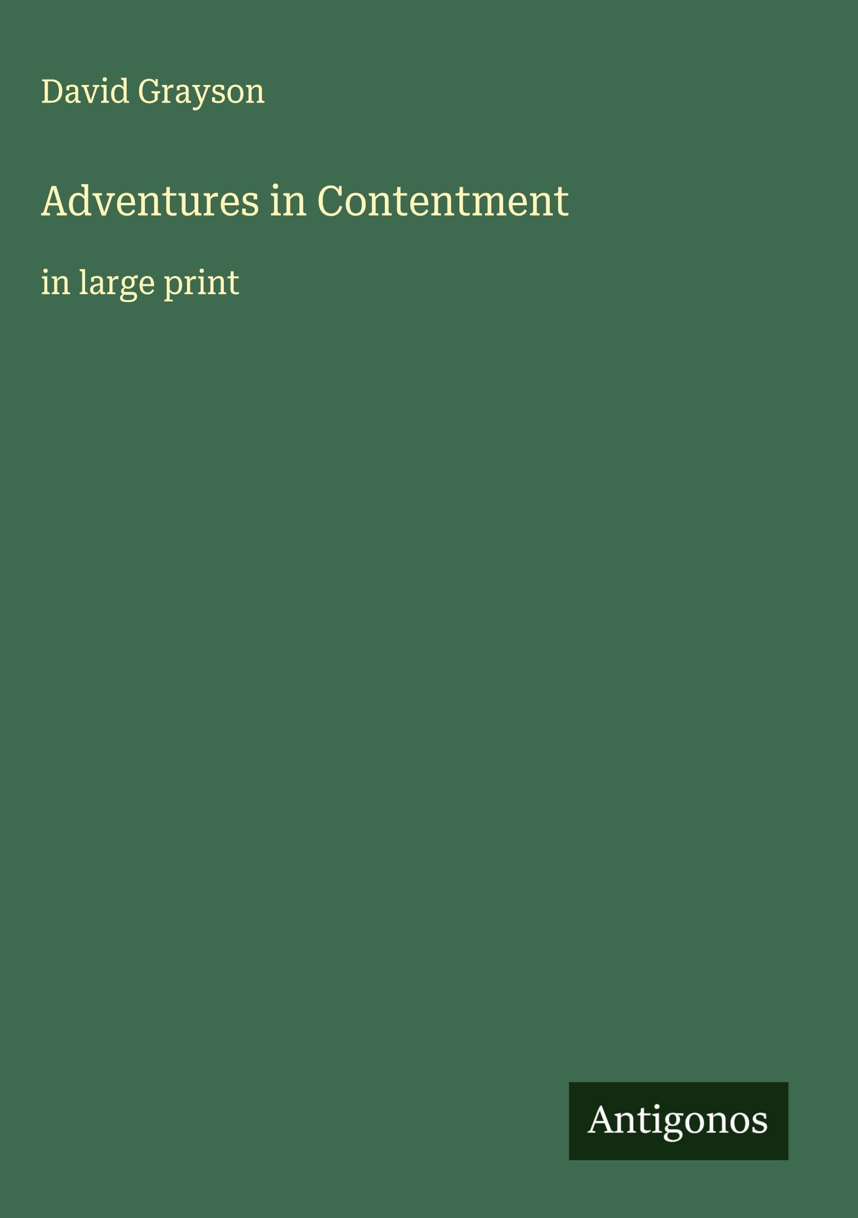 Adventures in Contentment: in large print