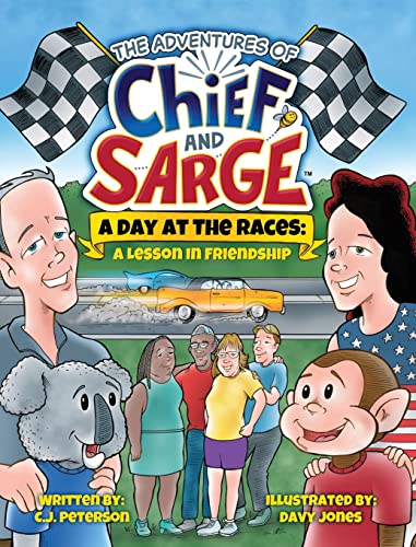 A Day At The Races: (Adventures of Chief and Sarge, Book 2)