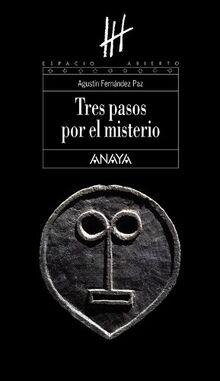 Tres pasos por el misterio (LITERATURA JUVENIL - Espacio Abierto, Band 139)