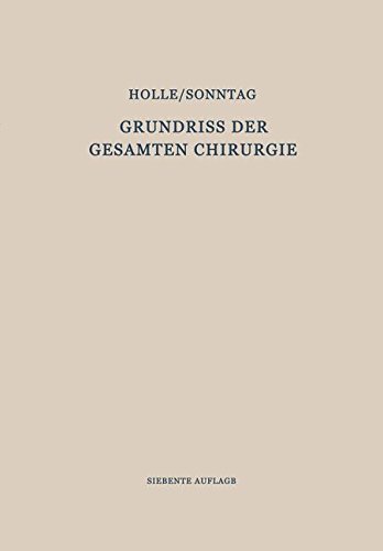 Grundriss der Gesamten Chirurgie: Erster Teil / Zweiter Teil