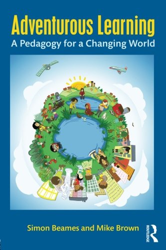 Simon Beames Adventurous Learning, A Pedagogy For A Changing World