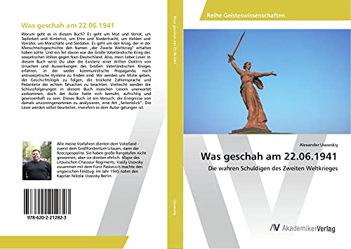 Was geschah am 22.06.1941: Die wahren Schuldigen des Zweiten Weltkrieges