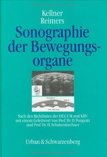 Sonographie der Bewegungsorgane. Nach den Richtlinien der DEGUM und KBV
