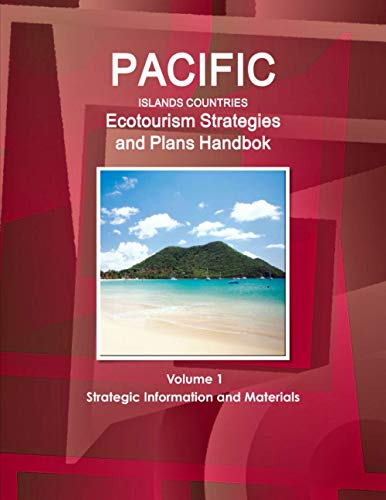 Pacific Islands Countries Ecotourism Strategies and Plans Handbook Volume 1 Strategic Information and Materials